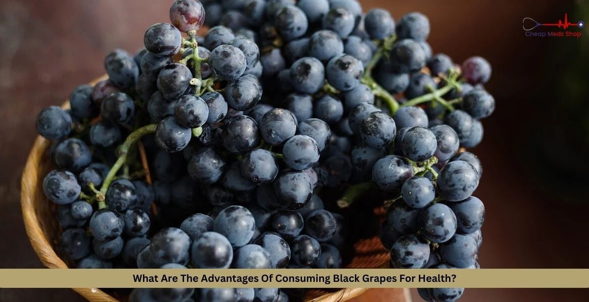 What Are The Advantages Of Consuming Black Grapes For Health?