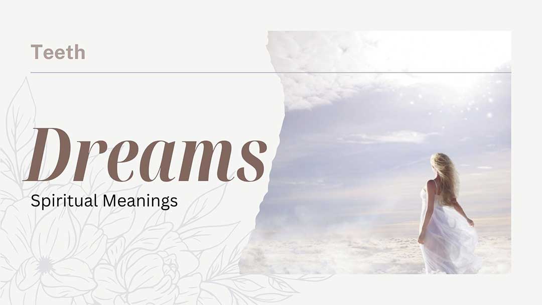 What Does It Mean When You Dream Your Teeth Are Falling Out Spiritually?